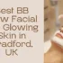 Best BB Glow Facial in Bradford, UK