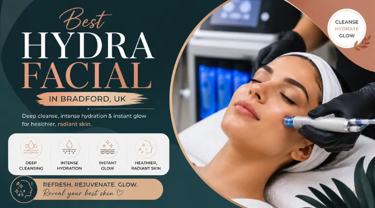 Best Hydra Facial in Bradford, UK(1)